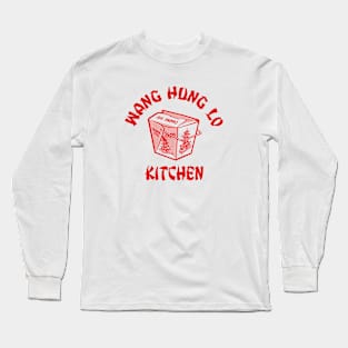 WANG HUNG LO CHINESE TAKE OUT Long Sleeve T-Shirt